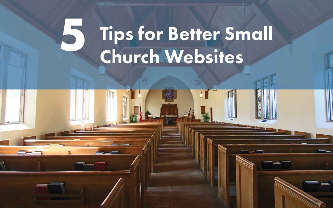 5 Tips for Better Small Church Websites
